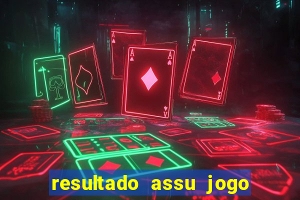 resultado assu jogo do bicho